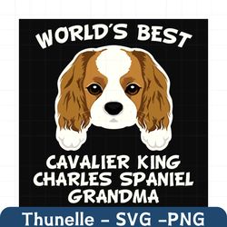 worlds best cavalier king charles spaniel grandma svg, trending svg, cavalier king charles spaniel svg, grandma svg, pup