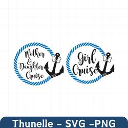 girl cruise svg mother daughter svg cute anchor rope cruise ship svg decal cut file silhouette cricut cameo download vec