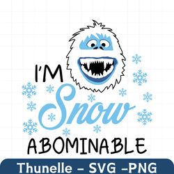 i'm snow abominable, cute snowman face svg, boy snowman face, boy christmas tshirt svg, sublimation, cricut, silhouette