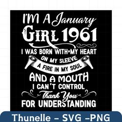 i'm an january girl 1961 svg, birthday svg, 1961 birthday svg, january 1961, 60th birthday svg, january birthday, januar