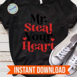 mr steal your hearts svg png file