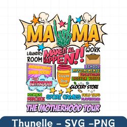 Funny The Motherhood Tour Mama PNG