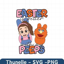 Easter Is Better With My Peeps Sesame Street SVG