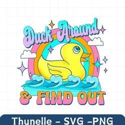 Groovy Duck Around and Find Out PNG