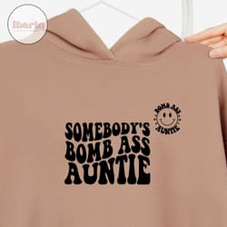 somebody's bomb ass auntie svg png, somebody's, wavy, bomb, sublimation, cut file, digital download