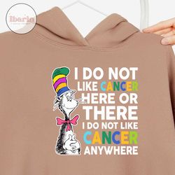 i do not like cancer here or there i do not like cancer
