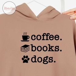 coffee books dogs svg eps png, dog paw svg, books svg, coffee lover svg, book lovers svg, reading saying, book cricut, s