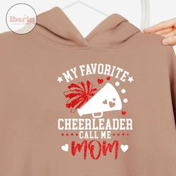 my favorite cheerleader calls me mom svg, cheer megaphone svg, cheer mom svg, glitter cheerleader svg, cheer mom shirt s