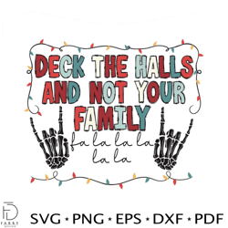 Deck The Halls and Not Your Family SVG Digital Cricut File