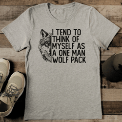 I Tend To Think Of Myself As A One Mane Wolf Pack Tee