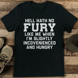 I'm Slightly Incovenienced And Hungry Tee
