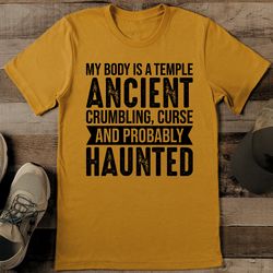 my body is a temple ancient crumbling curse tee