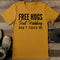 Free Hugs Just Kidding Dont Touch Me Tee 0