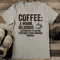 Coffee A Warm Delicious Alternative To Hating Everybody Tee 2