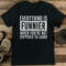 Everything Is Funnier When Youre Not Supposed To Laugh Tee 0