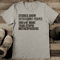 Studies Show Intelligent People Tee 0