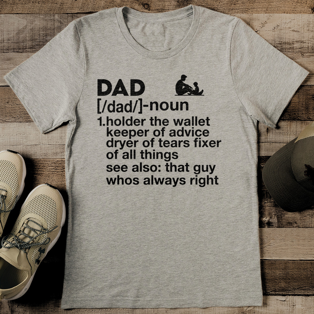 Dad Noun Holder The Wallet Keeper Of Advice Tee 1