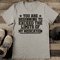You Are Beginning To Exceed The Limits Of My Medication Tee 2