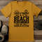I Need A Timeout Send Me To The Beach Tee 1