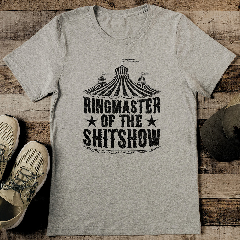Ringmaster Of The Shitshow Tee 2