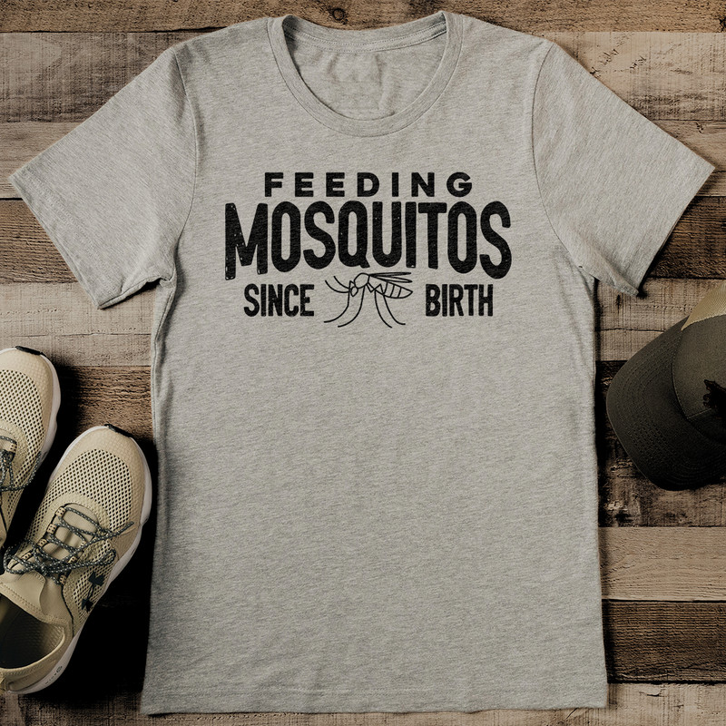 Feeding Mosquitos Since Birth Tee 2