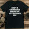 I Wont Be Remembered As Someone Who Kept Their Mouth Shut Tee 2