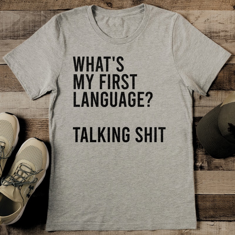 Whats My First Language Talking Sit Tee 0