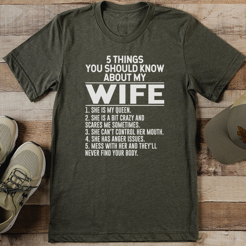 5 Things You Should Know About My Wife Tee 1