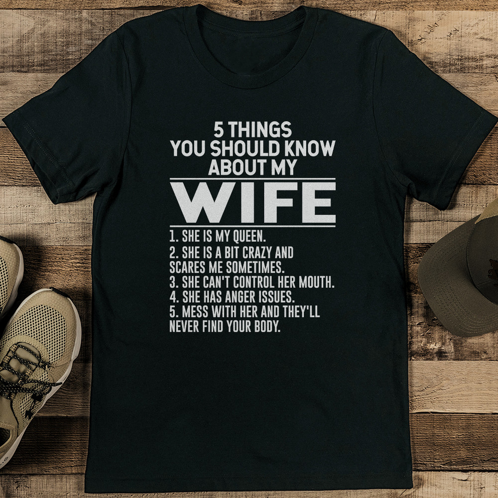 5 Things You Should Know About My Wife Tee 0