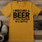 I Rescued A Beer It Was Trapped In A Bottle Tee 0