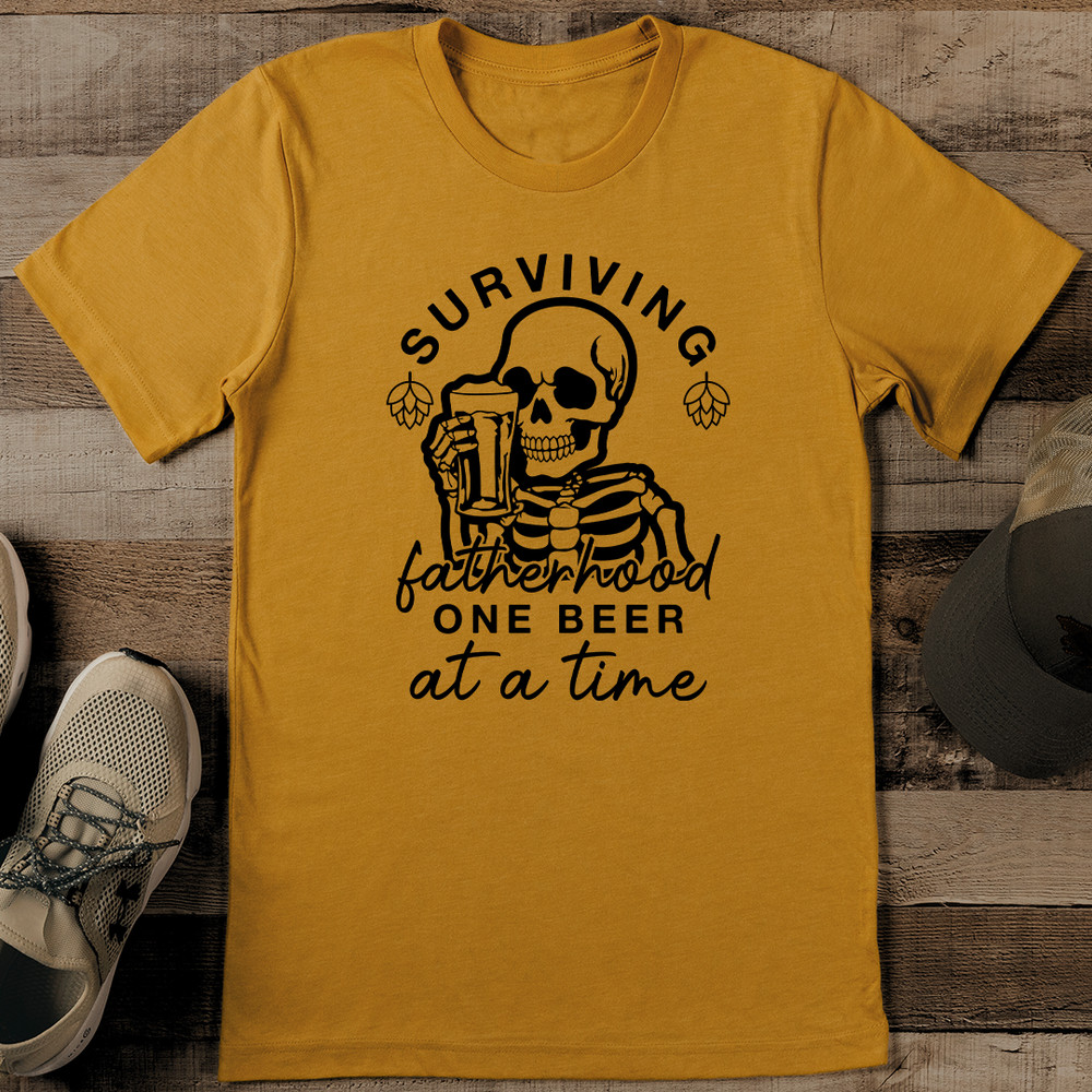 Surviving Fatherhood One Beer At A Time At A Time Tee 1