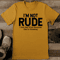 Im Not Rude I Just Say What Everyone Else Is Thinking Tee 1