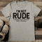 Im Not Rude I Just Say What Everyone Else Is Thinking Tee 2
