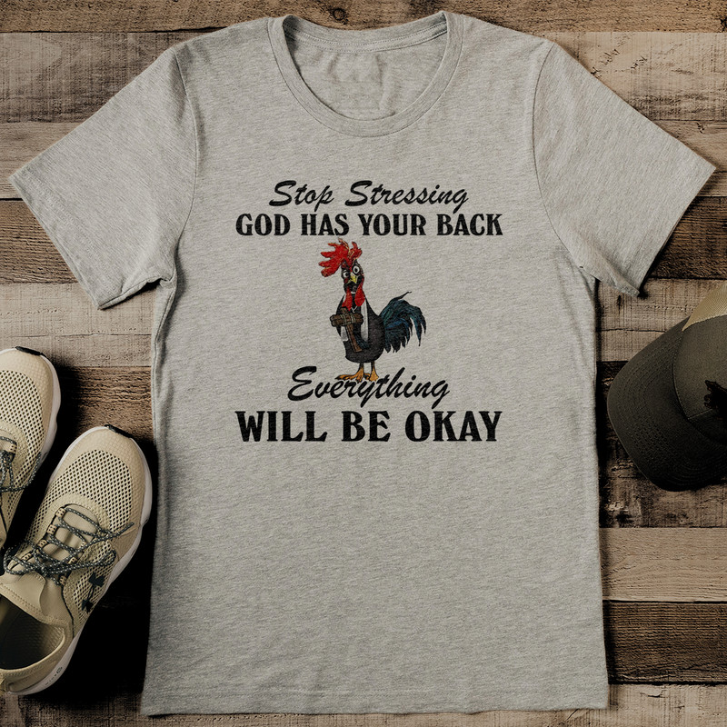 Stop Stressing God Has Your Back Tee 2
