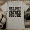 Dad Bod You Must Mean Father Figure Tee 2