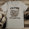 Im Fine Everything Is Fine Tee 2
