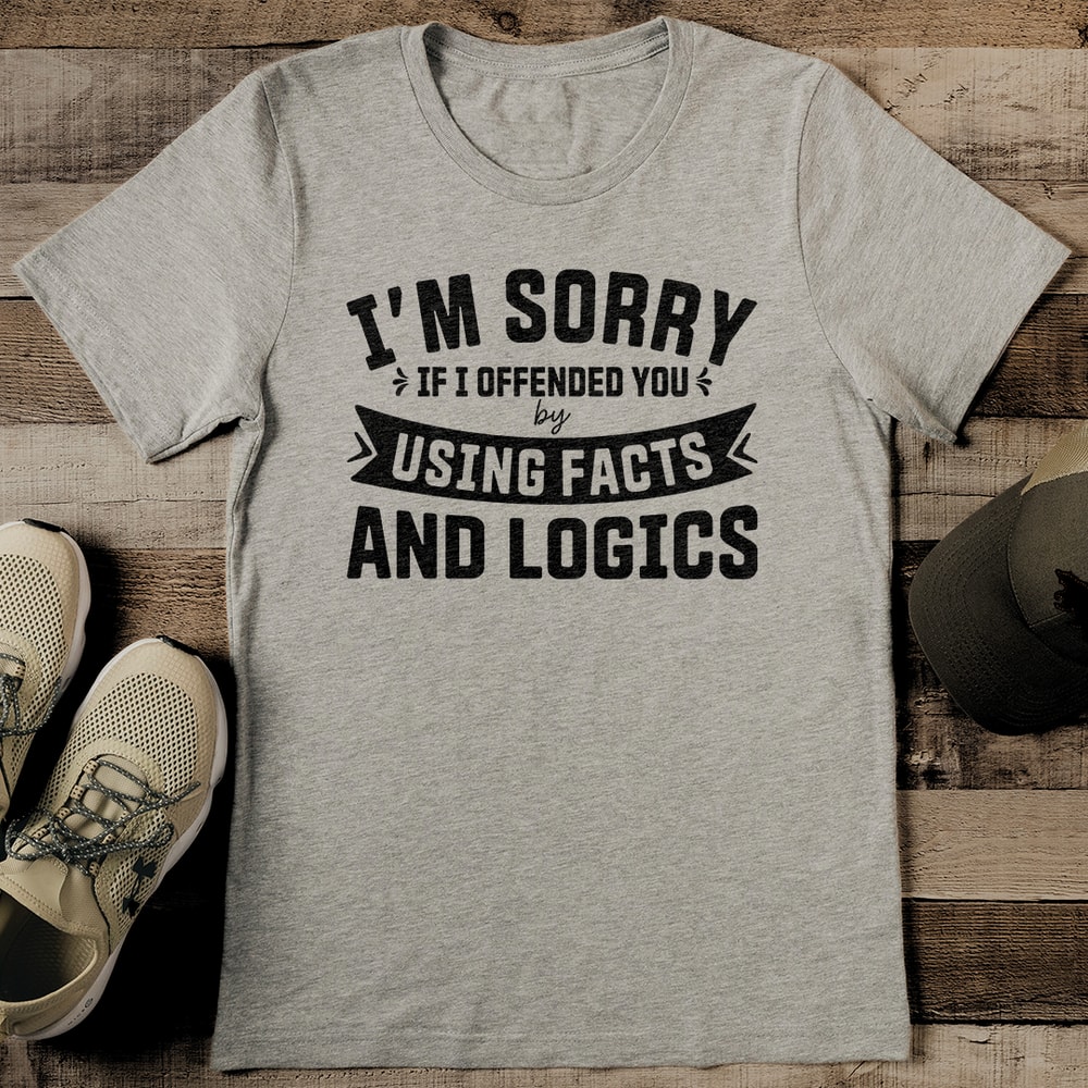 Im Sorry If I Offended You Tee 2