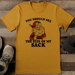 you should see the size of my sack tee