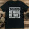 Warning Beware Of Wife Husband Is Cool Tee 1