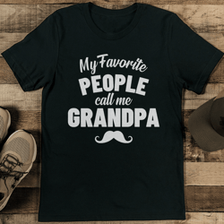 my favorite people call me grandpa tee