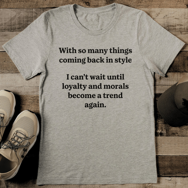 With So Many Things Coming Back In Style Tee 2