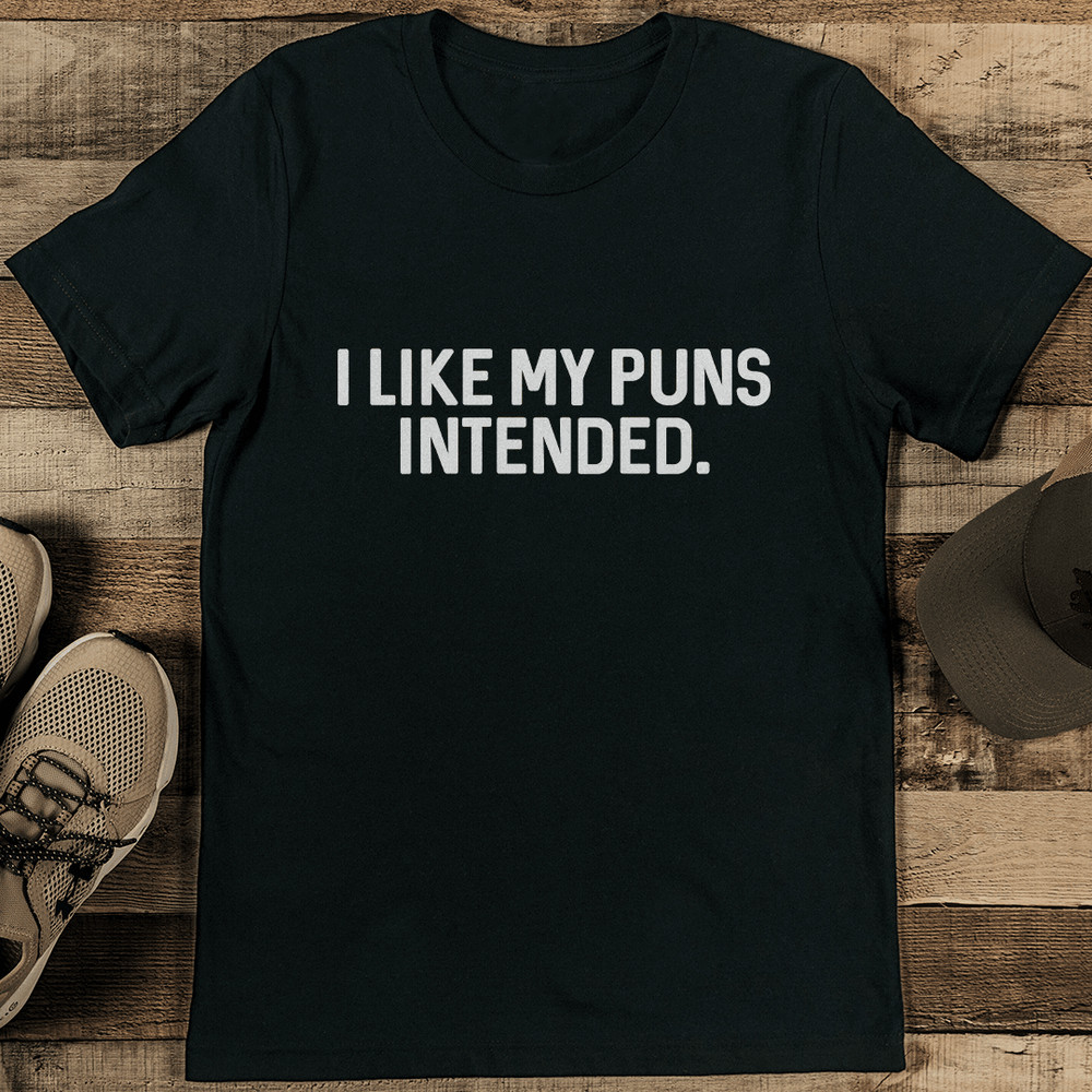 I Like My Puns Intended Tee 1