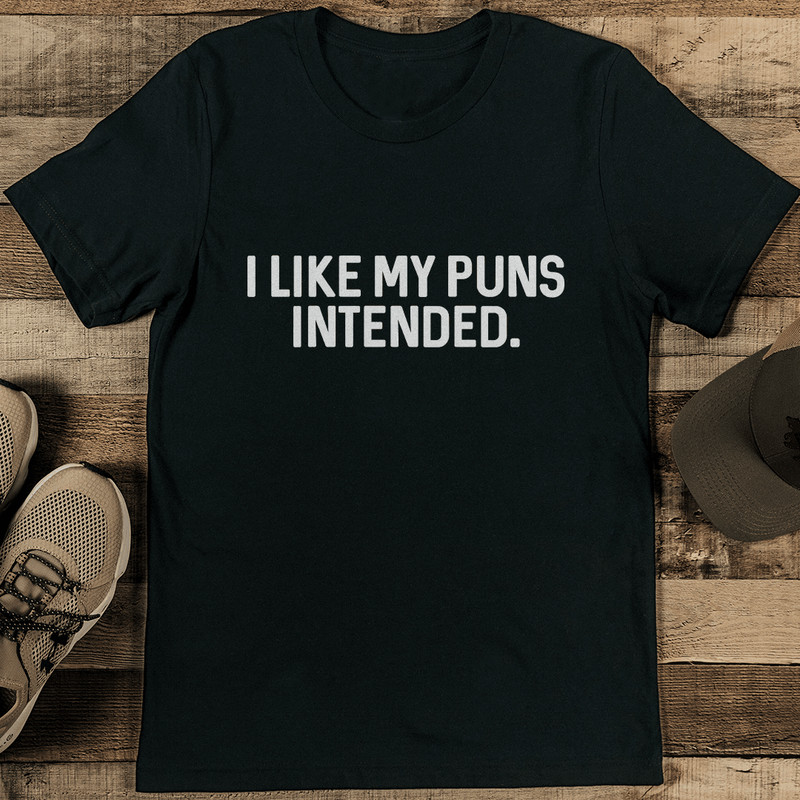 I Like My Puns Intended Tee 1