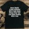 Never Dignify A Rude Comment With A Rude Reply Tee 0