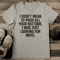 I Didnt Mean To Push All Your Buttons Tee 2