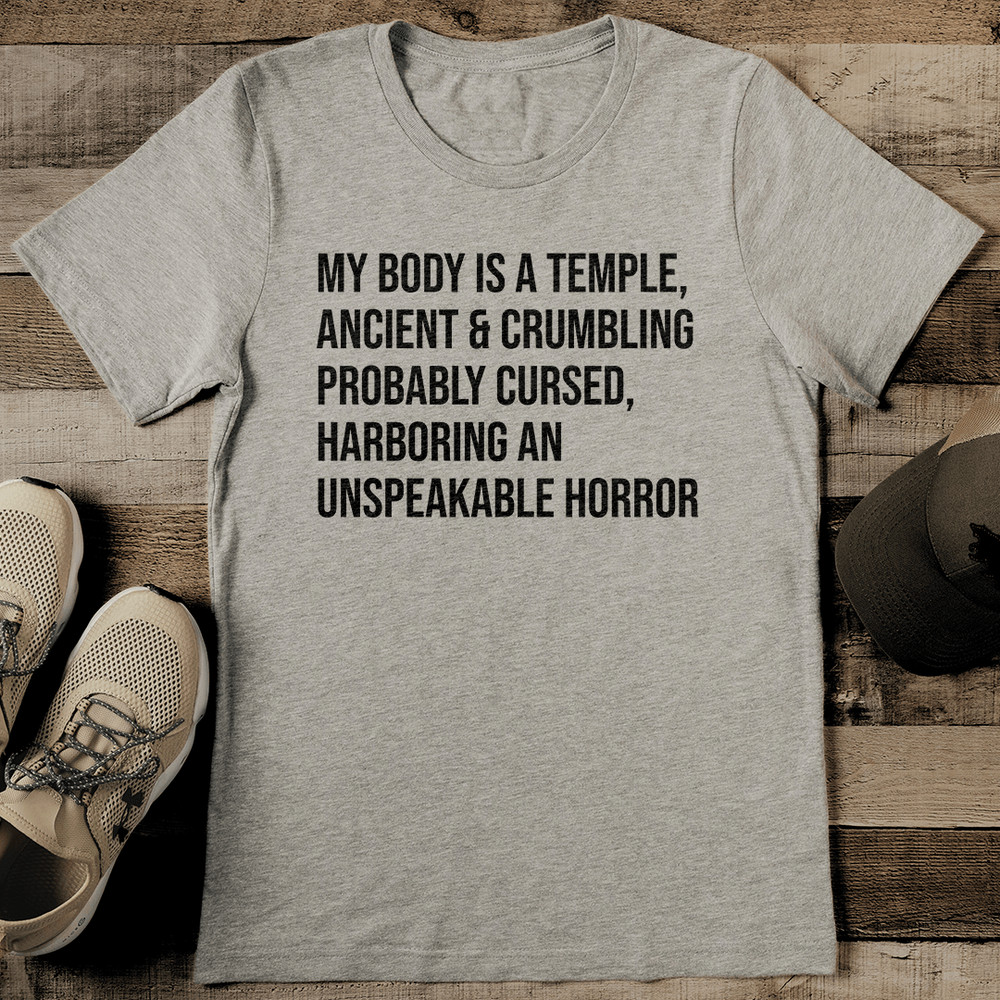 My Body Is A Temple Ancient And Crumbling Probably Cursed Tee 2