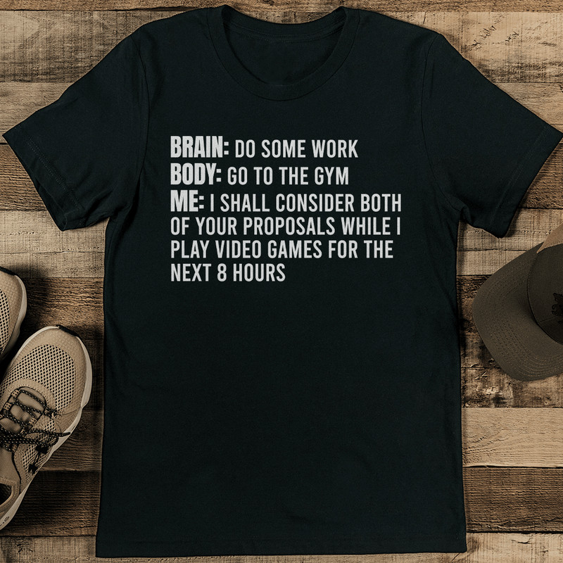 Brain Do Some Work Body Go To The Gym Me Tee 1