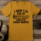 I Said Ill Fix It You Dont Need To Remind Me Every Month Tee  0