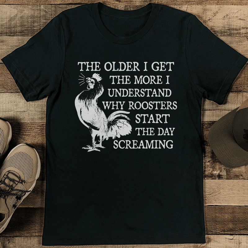 The Older I Get The More I Understand Tee 1