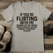 If Youre Flirting With Me Please Let Me Know Tee 2